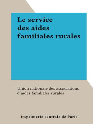 cover image of Le service des aides familiales rurales